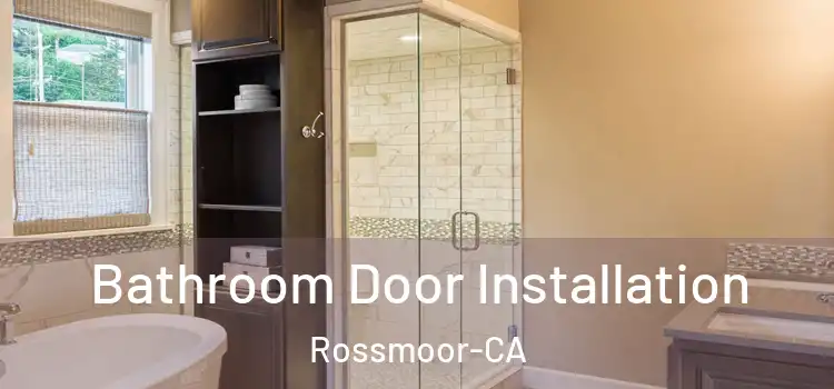  Bathroom Door Installation Rossmoor-CA